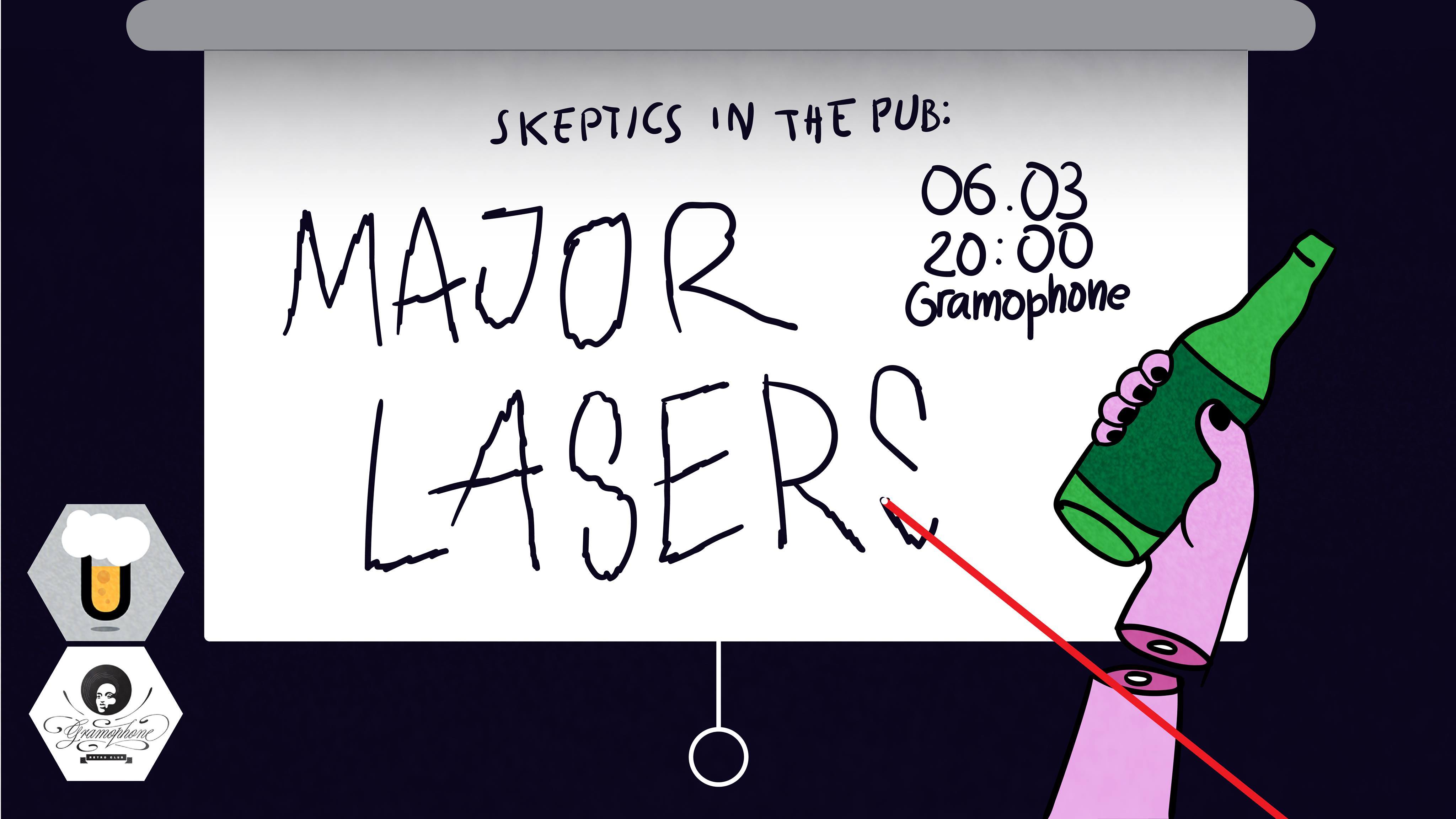 Skeptics in the Pub: Major Lasers